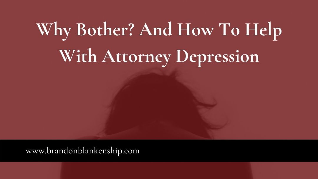 Help With Attorney Depression